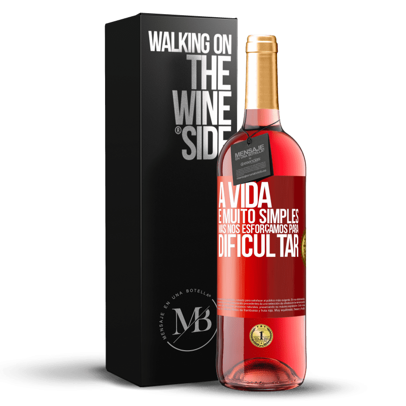29,95 € Envio grátis | Vinho rosé Edição ROSÉ A vida é muito simples, mas nos esforçamos para dificultar Etiqueta Vermelha. Etiqueta personalizável Vinho jovem Colheita 2025 Tempranillo