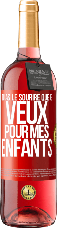 29,95 € Envoi gratuit | Vin rosé Édition ROSÉ Tu as le sourire que je veux pour mes enfants Étiquette Rouge. Étiquette personnalisable Vin jeune Récolte 2024 Tempranillo