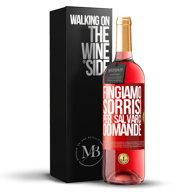 29,95 € Spedizione Gratuita | Vino rosato Edizione ROSÉ Fingiamo sorrisi per salvarci domande Etichetta Rossa. Etichetta personalizzabile Vino giovane Raccogliere 2025 Tempranillo