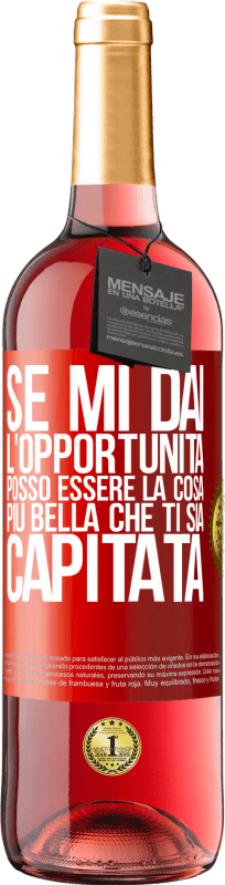 29,95 € | Vino rosato Edizione ROSÉ Se mi dai l'opportunità, posso essere la cosa più bella che ti sia capitata Etichetta Rossa. Etichetta personalizzabile Vino giovane Raccogliere 2024 Tempranillo