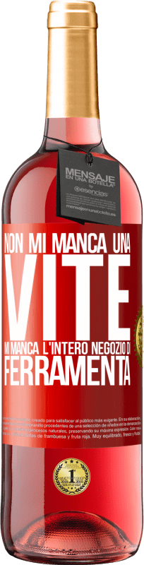 29,95 € | Vino rosato Edizione ROSÉ Non mi manca una vite, mi manca l'intero negozio di ferramenta Etichetta Rossa. Etichetta personalizzabile Vino giovane Raccogliere 2024 Tempranillo