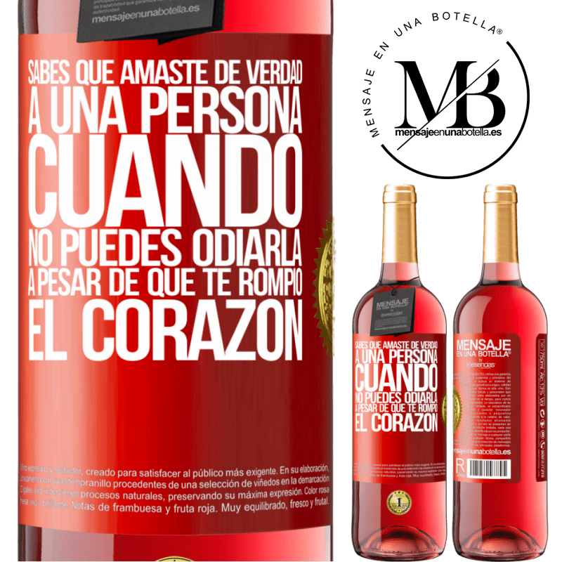 29,95 € Envío gratis | Vino Rosado Edición ROSÉ Sabes que amaste de verdad a una persona cuando no puedes odiarla a pesar de que te rompió el corazón Etiqueta Roja. Etiqueta personalizable Vino joven Cosecha 2024 Tempranillo
