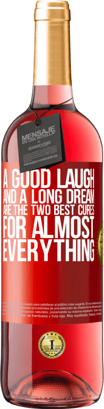 29,95 € | ロゼワイン ROSÉエディション 大笑いと長い夢は、ほとんどすべての2つの最高の治療法です 赤いタグ. カスタマイズ可能なラベル 若いワイン 収穫 2023 Tempranillo