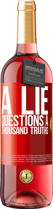 29,95 € | Rosé Wine ROSÉ Edition A lie questions a thousand truths Red Label. Customizable label Young wine Harvest 2024 Tempranillo