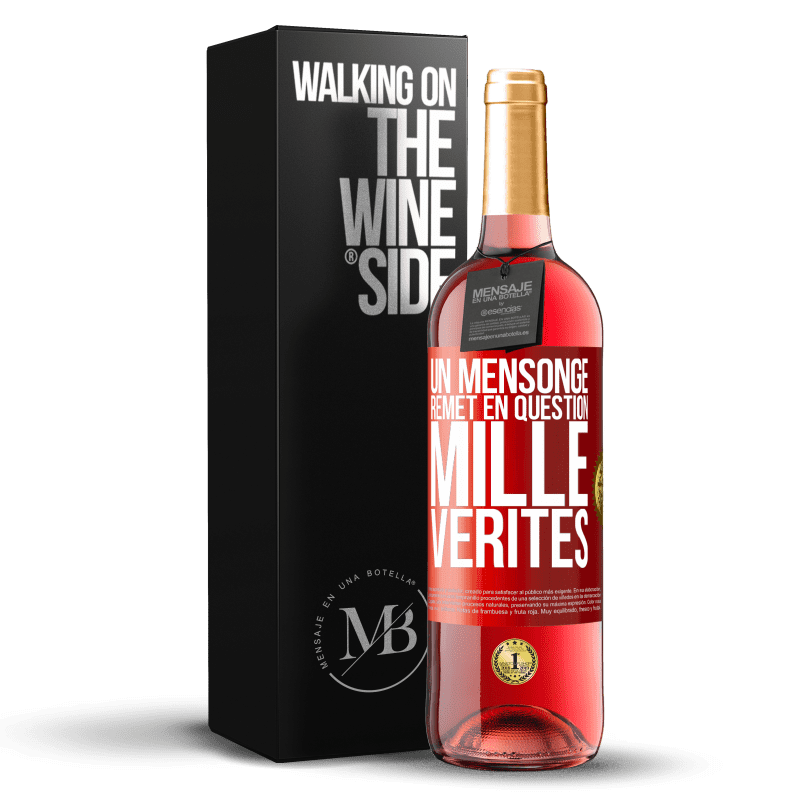 29,95 € Envoi gratuit | Vin rosé Édition ROSÉ Un mensonge remet en question mille vérités Étiquette Rouge. Étiquette personnalisable Vin jeune Récolte 2024 Tempranillo