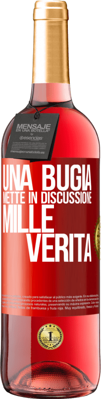 29,95 € | Vino rosato Edizione ROSÉ Una bugia mette in discussione mille verità Etichetta Rossa. Etichetta personalizzabile Vino giovane Raccogliere 2024 Tempranillo