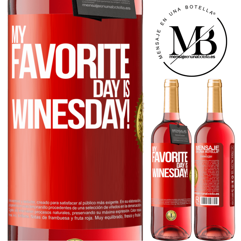 29,95 € Free Shipping | Rosé Wine ROSÉ Edition My favorite day is winesday! Red Label. Customizable label Young wine Harvest 2022 Tempranillo