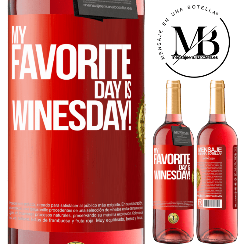 29,95 € Free Shipping | Rosé Wine ROSÉ Edition My favorite day is winesday! Red Label. Customizable label Young wine Harvest 2024 Tempranillo