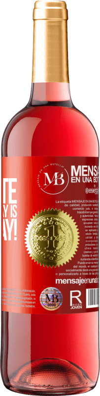 «My favorite day is winesday!» Edizione ROSÉ