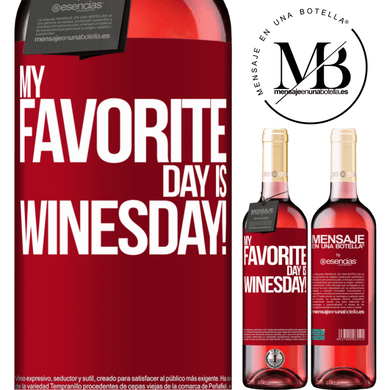 «My favorite day is winesday!» Издание ROSÉ