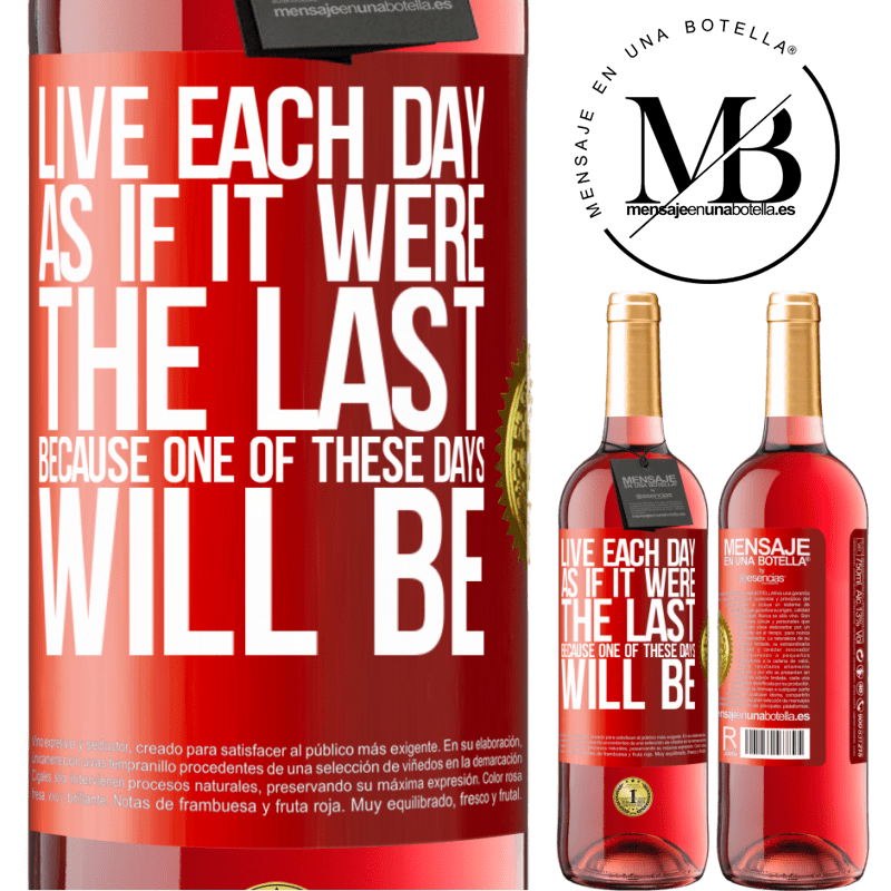 29,95 € Free Shipping | Rosé Wine ROSÉ Edition Live each day as if it were the last, because one of these days will be Red Label. Customizable label Young wine Harvest 2024 Tempranillo