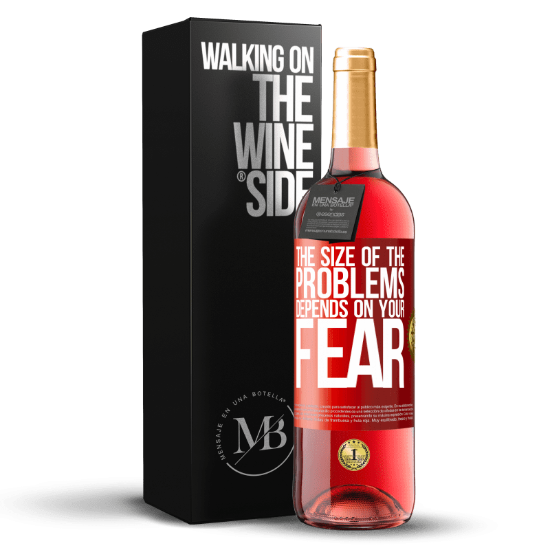 29,95 € Free Shipping | Rosé Wine ROSÉ Edition The size of the problems depends on your fear Red Label. Customizable label Young wine Harvest 2024 Tempranillo