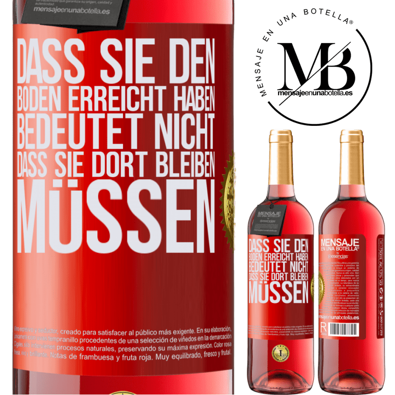 29,95 € Kostenloser Versand | Roséwein ROSÉ Ausgabe Dass du einen Tiefpunkt erreicht hast, bedeutet nicht, dass du dort bleiben musst Rote Markierung. Anpassbares Etikett Junger Wein Ernte 2023 Tempranillo