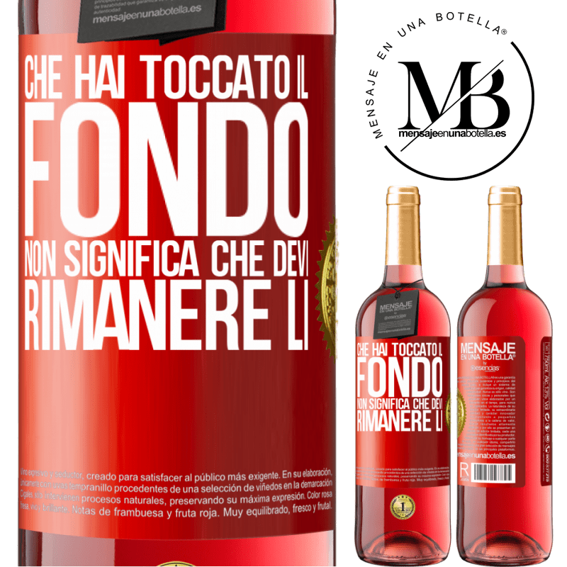 29,95 € Spedizione Gratuita | Vino rosato Edizione ROSÉ Che hai toccato il fondo non significa che devi rimanere lì Etichetta Rossa. Etichetta personalizzabile Vino giovane Raccogliere 2023 Tempranillo