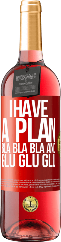 29,95 € | ロゼワイン ROSÉエディション 計画があります：Bla Bla BlaとGlu Glu Glu 赤いタグ. カスタマイズ可能なラベル 若いワイン 収穫 2023 Tempranillo