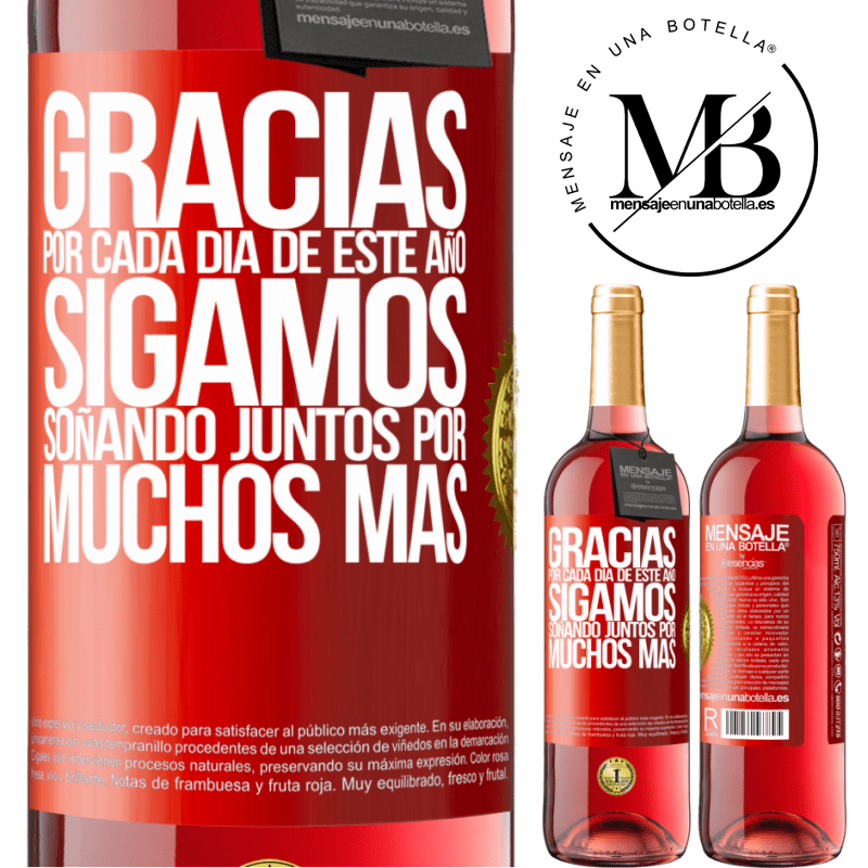 29,95 € Envío gratis | Vino Rosado Edición ROSÉ Gracias por cada día de este año. Sigamos soñando juntos muchos más Etiqueta Roja. Etiqueta personalizable Vino joven Cosecha 2023 Tempranillo