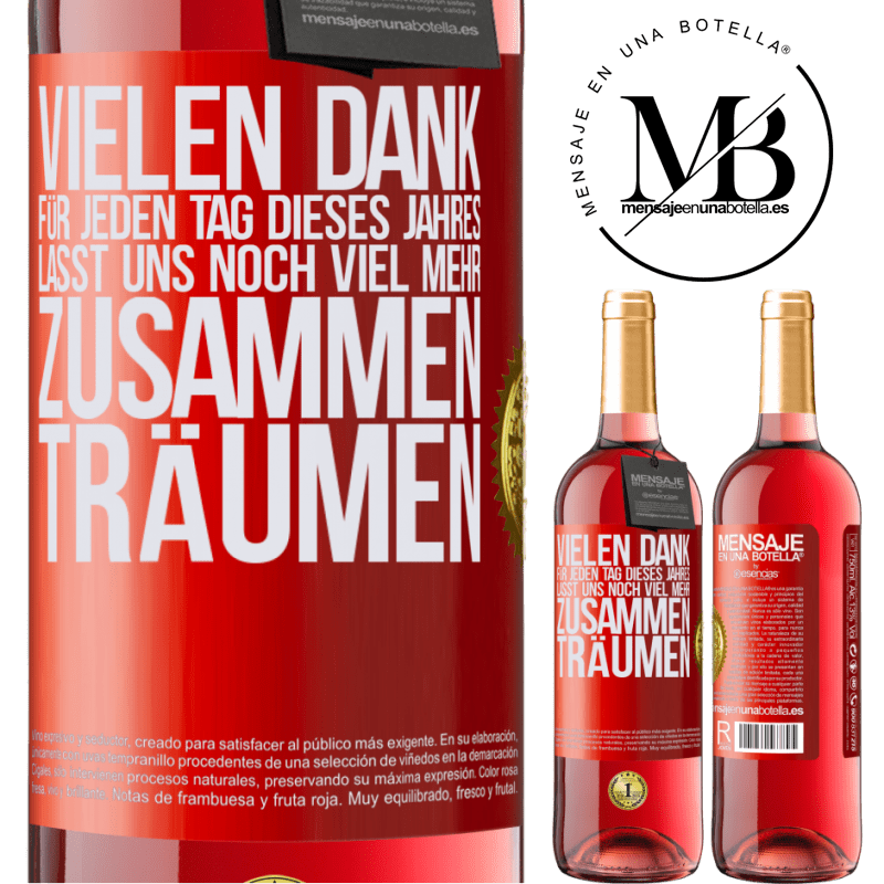 29,95 € Kostenloser Versand | Roséwein ROSÉ Ausgabe Vielen Dank für jeden Tag dieses Jahres. Auf dass wir noch lange zusammen träumen Rote Markierung. Anpassbares Etikett Junger Wein Ernte 2025 Tempranillo