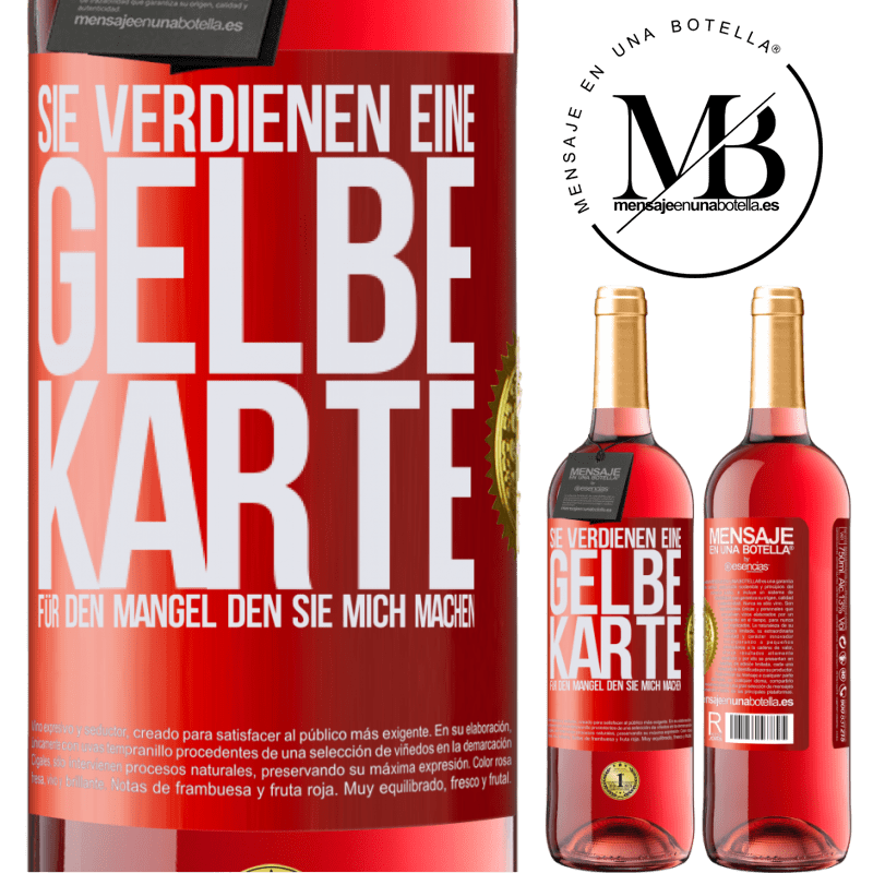 29,95 € Kostenloser Versand | Roséwein ROSÉ Ausgabe Sie verdienen eine gelbe Karte für den Mangel, den Sie mich machen Rote Markierung. Anpassbares Etikett Junger Wein Ernte 2023 Tempranillo