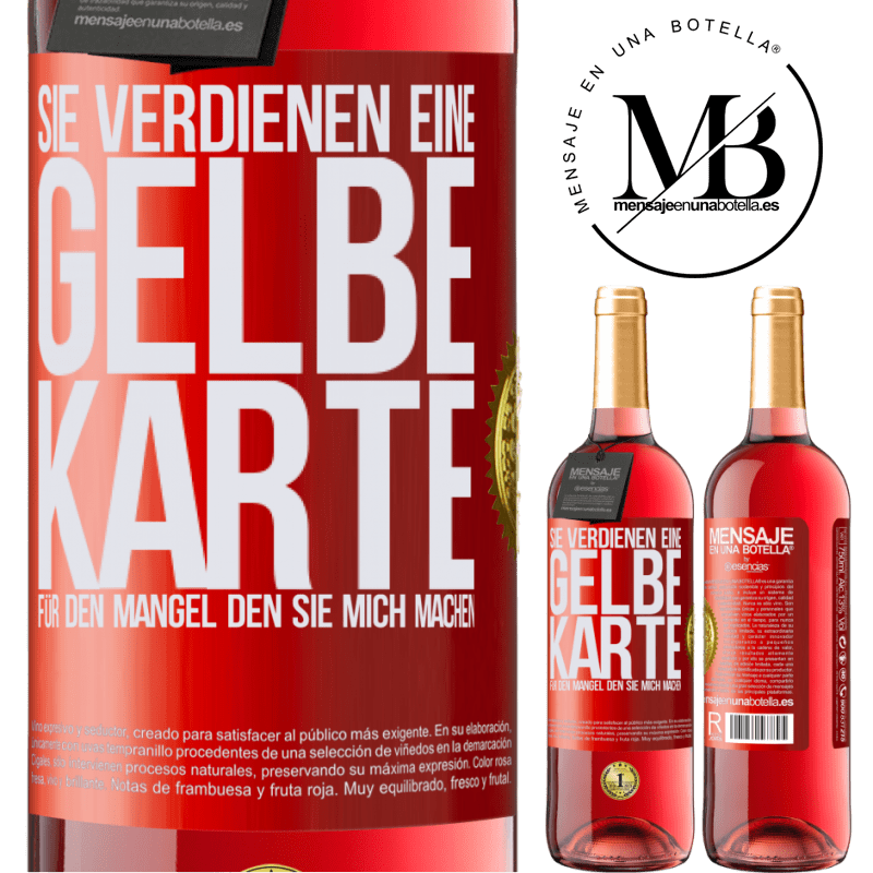 29,95 € Kostenloser Versand | Roséwein ROSÉ Ausgabe Sie verdienen eine gelbe Karte für den Mangel, den Sie mich machen Rote Markierung. Anpassbares Etikett Junger Wein Ernte 2025 Tempranillo