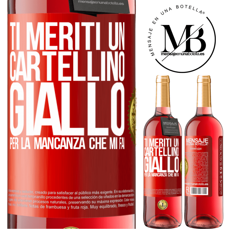 29,95 € Spedizione Gratuita | Vino rosato Edizione ROSÉ Ti meriti un cartellino giallo per la mancanza che mi fai Etichetta Rossa. Etichetta personalizzabile Vino giovane Raccogliere 2023 Tempranillo