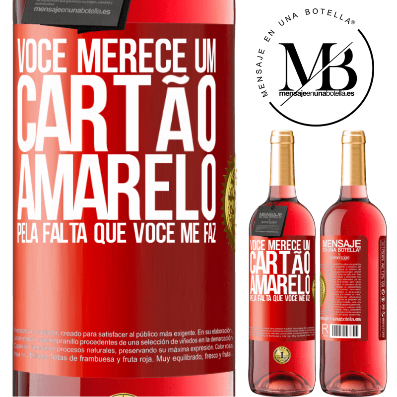 29,95 € Envio grátis | Vinho rosé Edição ROSÉ Você merece um cartão amarelo pela falta que você me faz Etiqueta Vermelha. Etiqueta personalizável Vinho jovem Colheita 2023 Tempranillo