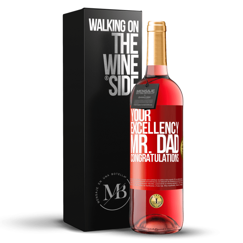 29,95 € Free Shipping | Rosé Wine ROSÉ Edition Your Excellency Mr. Dad. Congratulations Red Label. Customizable label Young wine Harvest 2024 Tempranillo