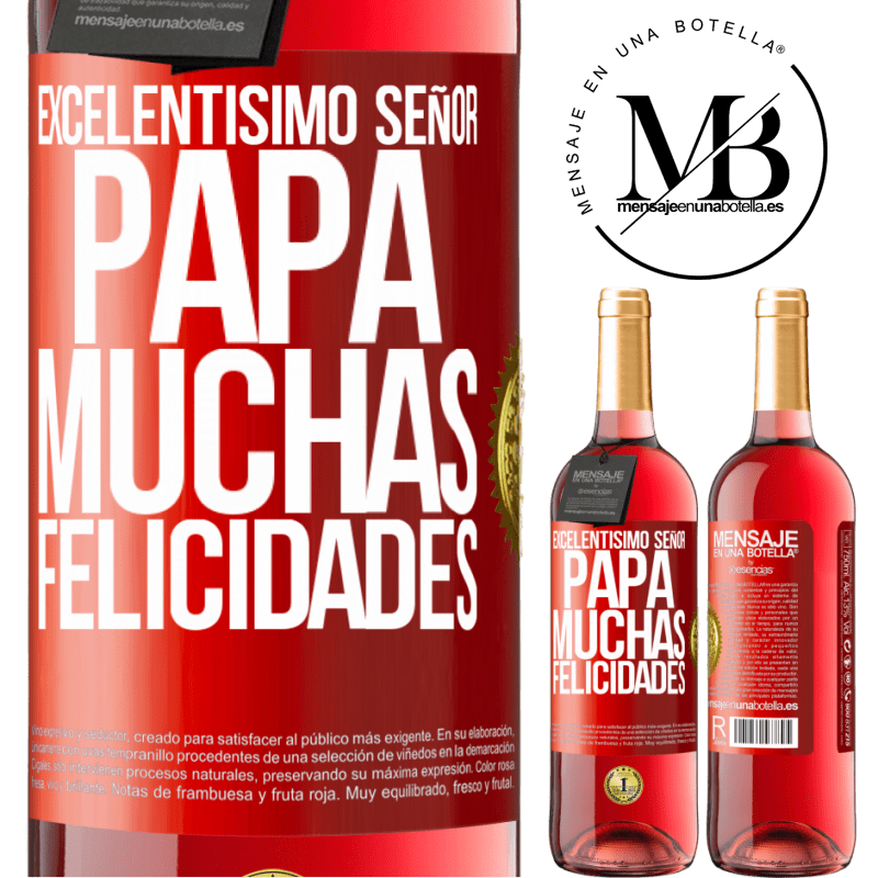 29,95 € Бесплатная доставка | Розовое вино Издание ROSÉ Ваше превосходительство мистер папа. Поздравляю Красная метка. Настраиваемая этикетка Молодое вино Урожай 2022 Tempranillo