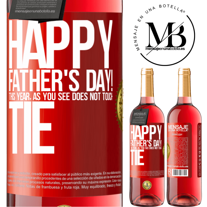 29,95 € Free Shipping | Rosé Wine ROSÉ Edition Happy Father's Day! This year, as you see, does not touch tie Red Label. Customizable label Young wine Harvest 2022 Tempranillo