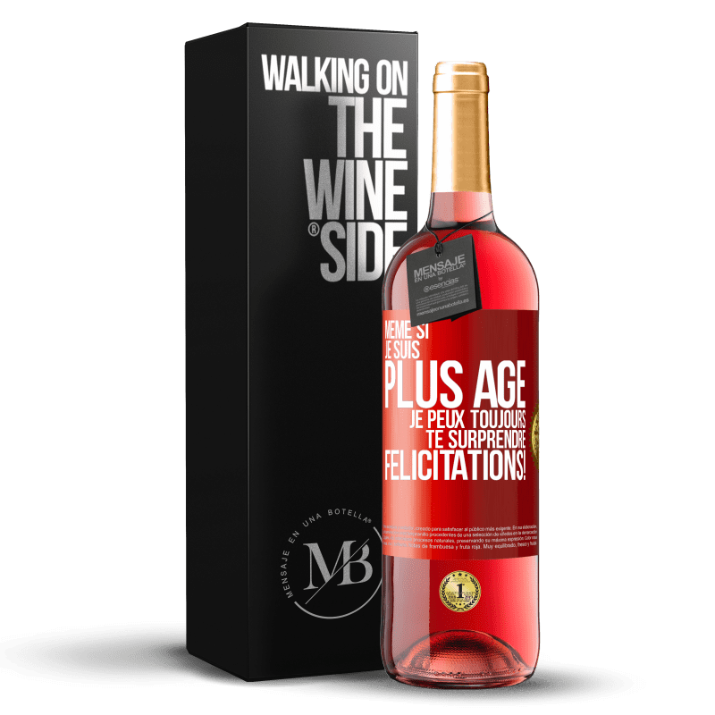 29,95 € Envoi gratuit | Vin rosé Édition ROSÉ Même si je suis plus âgé, je peux toujours te surprendre. Félicitations! Étiquette Rouge. Étiquette personnalisable Vin jeune Récolte 2024 Tempranillo