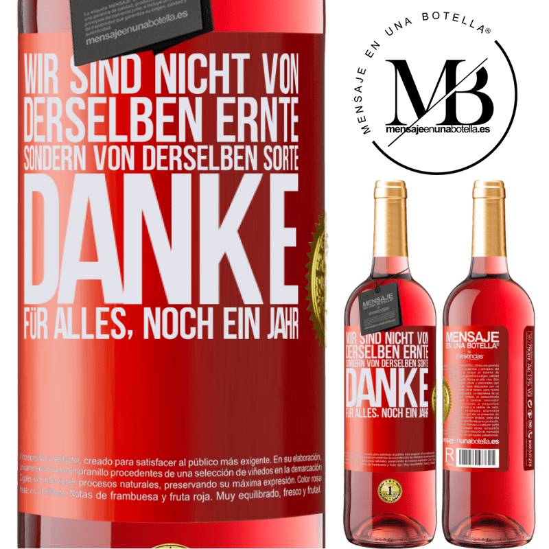 29,95 € Kostenloser Versand | Roséwein ROSÉ Ausgabe Wir sind nicht vom gleichen Jahrgang, aber wohl von gleichen Rebe. Danke für alles, ein weiteres Jahr Rote Markierung. Anpassbares Etikett Junger Wein Ernte 2023 Tempranillo