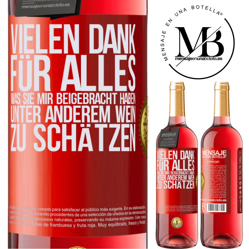 29,95 € Kostenloser Versand | Roséwein ROSÉ Ausgabe Vielen Dank für alles, was du mir beigebracht hast, unter anderem, guten Wein zu schätzen Rote Markierung. Anpassbares Etikett Junger Wein Ernte 2023 Tempranillo