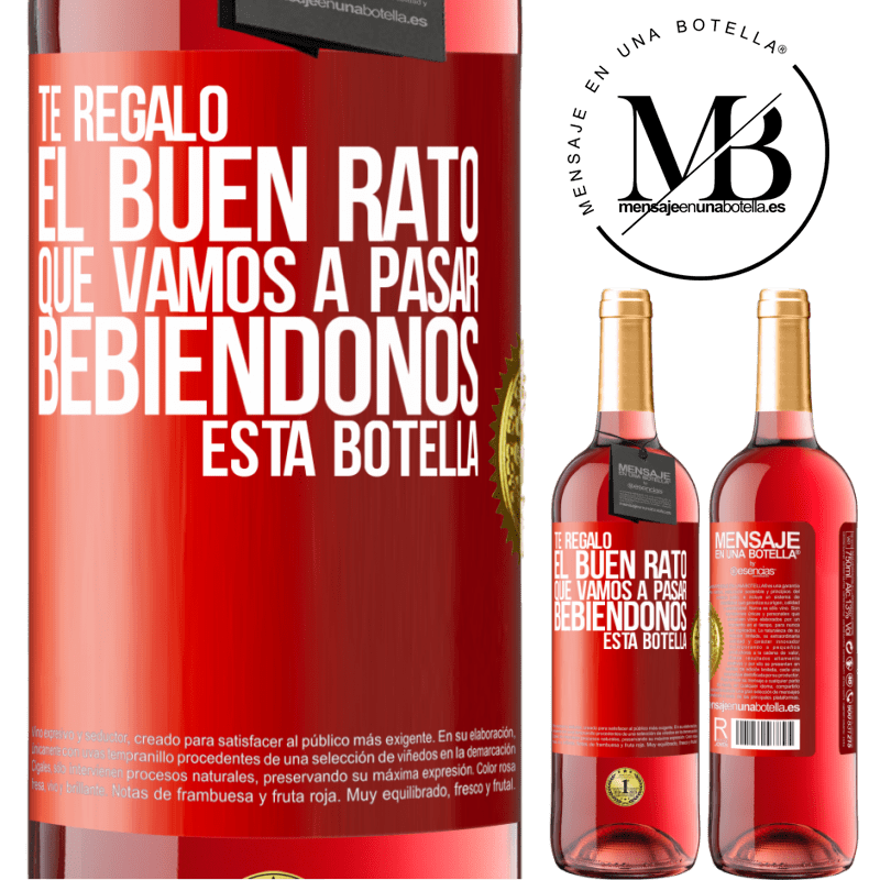 29,95 € Envío gratis | Vino Rosado Edición ROSÉ Te regalo el buen rato que vamos a pasar bebiéndonos esta botella Etiqueta Roja. Etiqueta personalizable Vino joven Cosecha 2024 Tempranillo