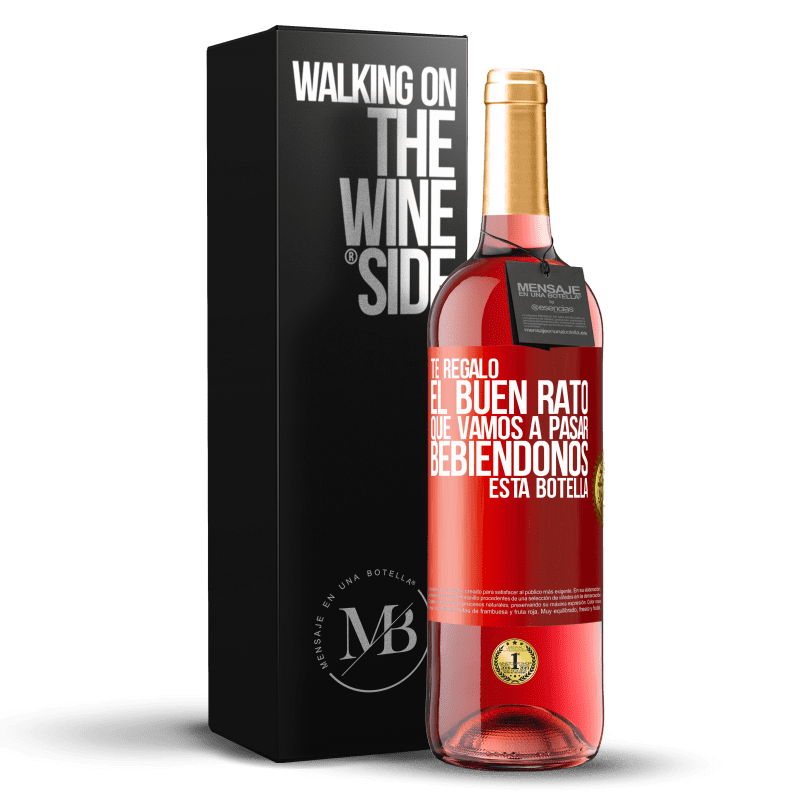 24,95 € Envoi gratuit | Vin rosé Édition ROSÉ Je vous donne le bon temps que nous passerons à boire cette bouteille Étiquette Rouge. Étiquette personnalisable Vin jeune Récolte 2021 Tempranillo