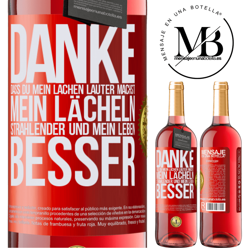 29,95 € Kostenloser Versand | Roséwein ROSÉ Ausgabe Danke, dass du mein Lachen lauter machst, mein Lächeln strahlender und mein Leben besser Rote Markierung. Anpassbares Etikett Junger Wein Ernte 2023 Tempranillo