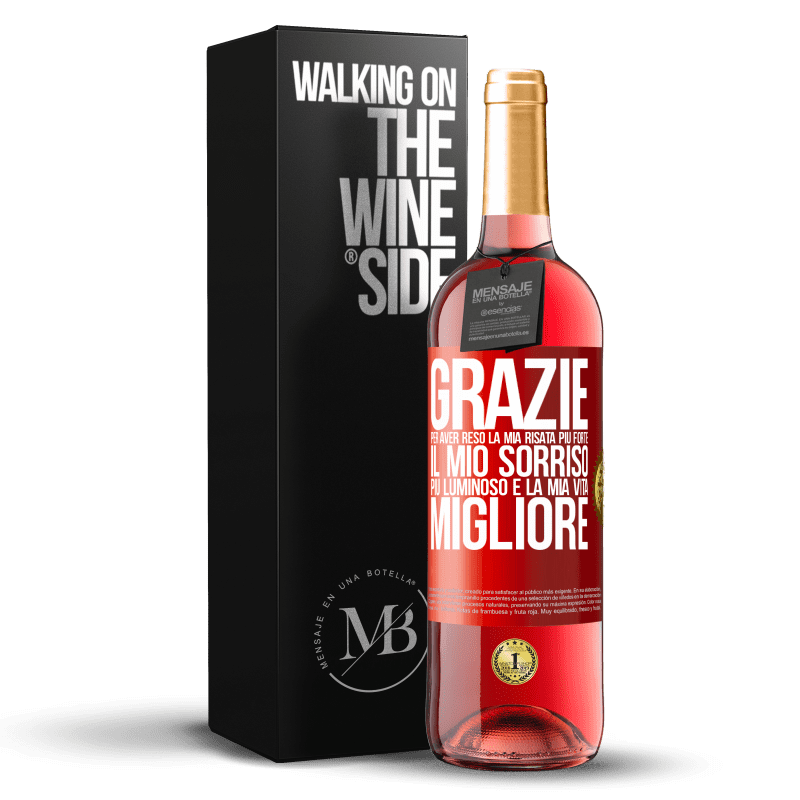 29,95 € Spedizione Gratuita | Vino rosato Edizione ROSÉ Grazie per aver reso la mia risata più forte, il mio sorriso più luminoso e la mia vita migliore Etichetta Rossa. Etichetta personalizzabile Vino giovane Raccogliere 2025 Tempranillo
