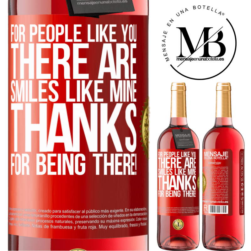 29,95 € Free Shipping | Rosé Wine ROSÉ Edition For people like you there are smiles like mine. Thanks for being there! Red Label. Customizable label Young wine Harvest 2023 Tempranillo