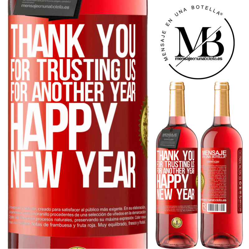 24,95 € Free Shipping | Rosé Wine ROSÉ Edition Thank you for trusting us for another year. Happy New Year Red Label. Customizable label Young wine Harvest 2021 Tempranillo