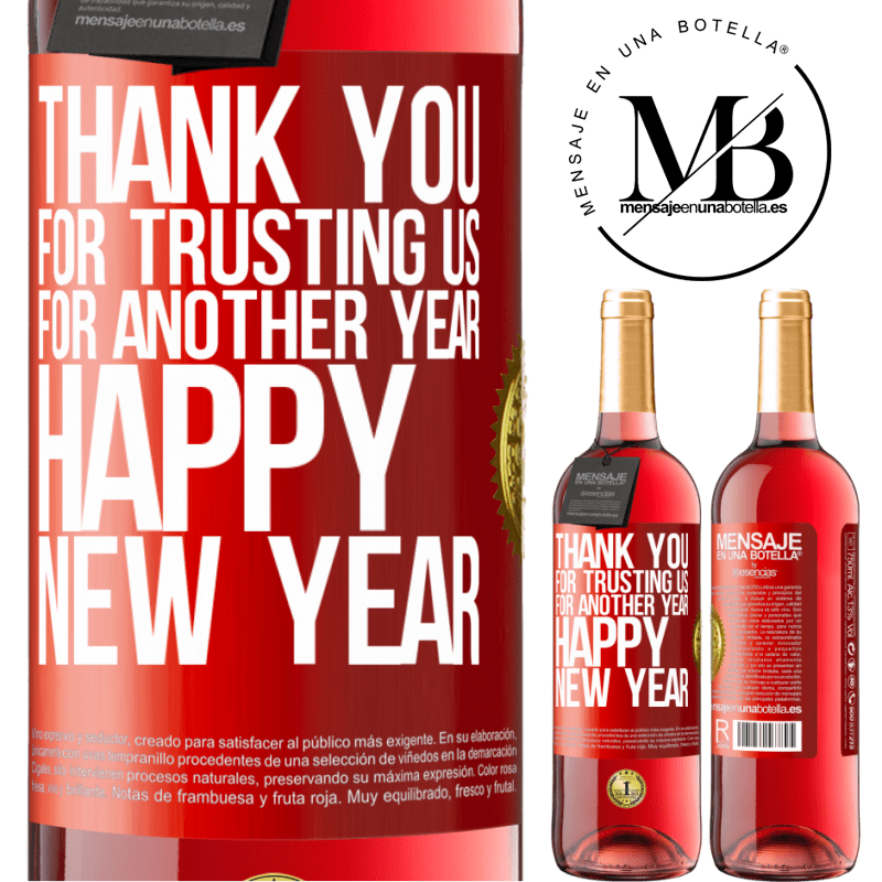 29,95 € Free Shipping | Rosé Wine ROSÉ Edition Thank you for trusting us for another year. Happy New Year Red Label. Customizable label Young wine Harvest 2023 Tempranillo