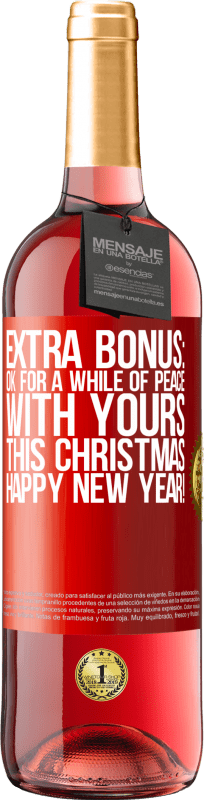 29,95 € | 桃红葡萄酒 ROSÉ版 额外红利：可以在这个圣诞节与您和平一会。新年快乐！ 红色标签. 可自定义的标签 青年酒 收成 2023 Tempranillo