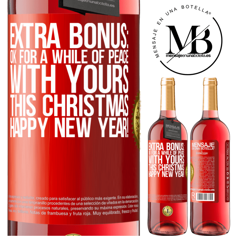 24,95 € Free Shipping | Rosé Wine ROSÉ Edition Extra Bonus: Ok for a while of peace with yours this Christmas. Happy New Year! Red Label. Customizable label Young wine Harvest 2021 Tempranillo