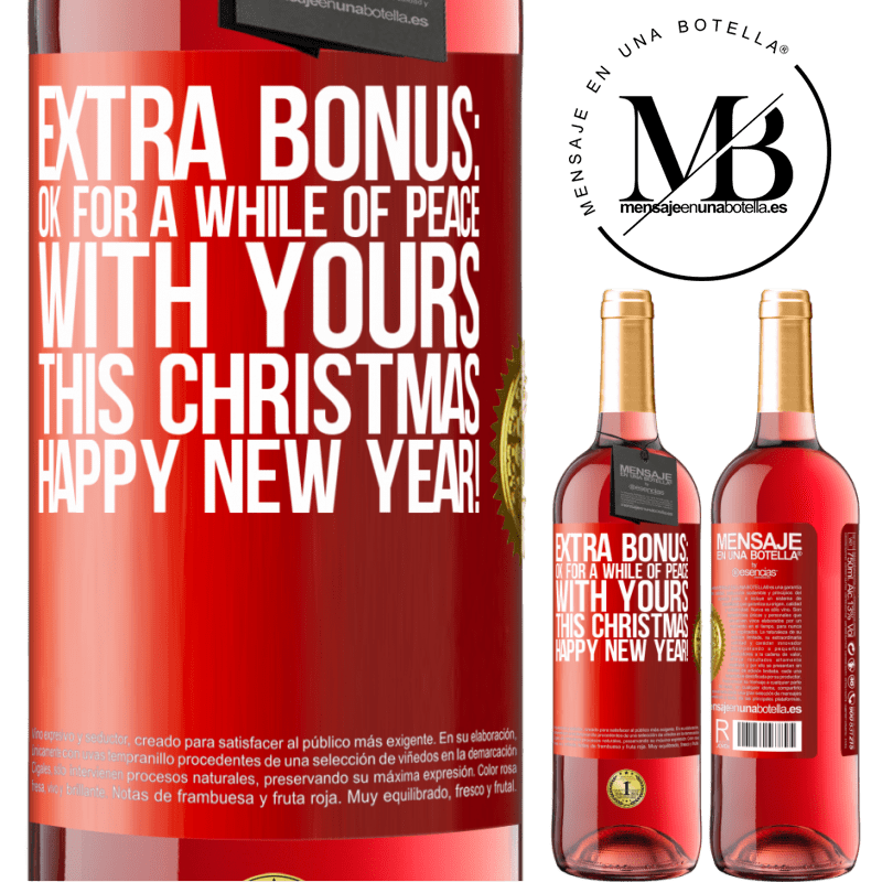 29,95 € Free Shipping | Rosé Wine ROSÉ Edition Extra Bonus: Ok for a while of peace with yours this Christmas. Happy New Year! Red Label. Customizable label Young wine Harvest 2024 Tempranillo