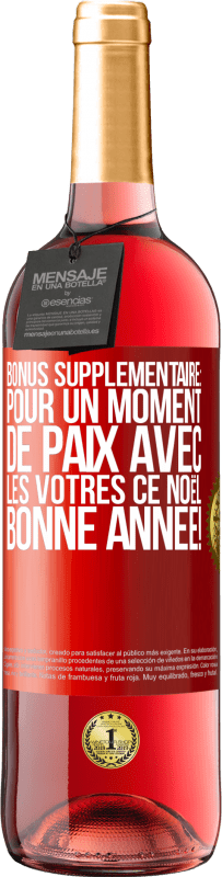 29,95 € | Vin rosé Édition ROSÉ Bonus supplémentaire: Pour un moment de paix avec les vôtres ce Noël. Bonne année! Étiquette Rouge. Étiquette personnalisable Vin jeune Récolte 2025 Tempranillo