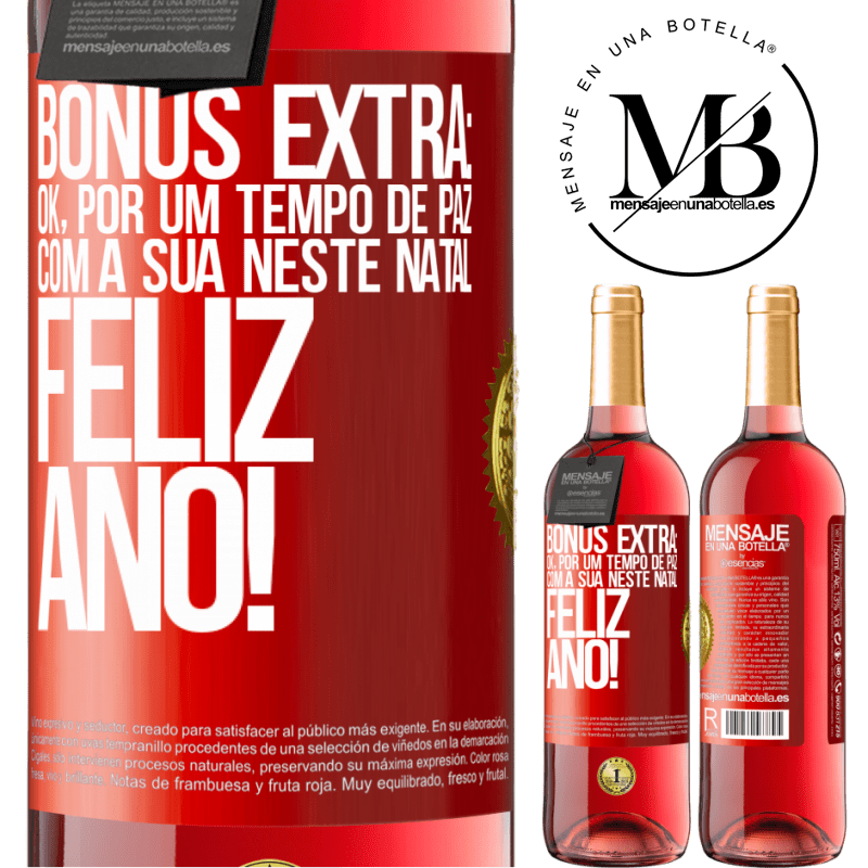 29,95 € Envio grátis | Vinho rosé Edição ROSÉ Bônus Extra: Ok, por um tempo de paz com a sua neste Natal. Feliz Ano! Etiqueta Vermelha. Etiqueta personalizável Vinho jovem Colheita 2024 Tempranillo