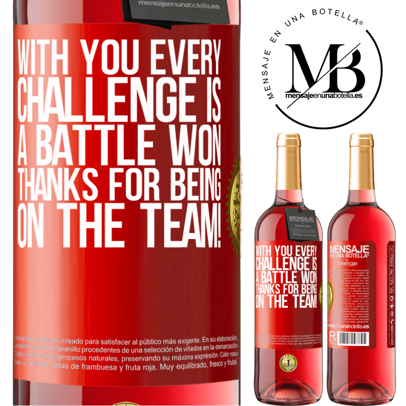 24,95 € Free Shipping | Rosé Wine ROSÉ Edition With you every challenge is a battle won. Thanks for being on the team! Red Label. Customizable label Young wine Harvest 2021 Tempranillo
