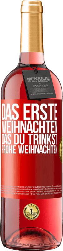 29,95 € | Roséwein ROSÉ Ausgabe Das erste Weihnachten, das du trinkst. Frohe weihnachten Rote Markierung. Anpassbares Etikett Junger Wein Ernte 2023 Tempranillo