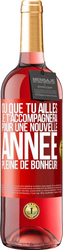 29,95 € Envoi gratuit | Vin rosé Édition ROSÉ Où que tu ailles, je t'accompagnerai. Pour une nouvelle année pleine de bonheur! Étiquette Rouge. Étiquette personnalisable Vin jeune Récolte 2025 Tempranillo