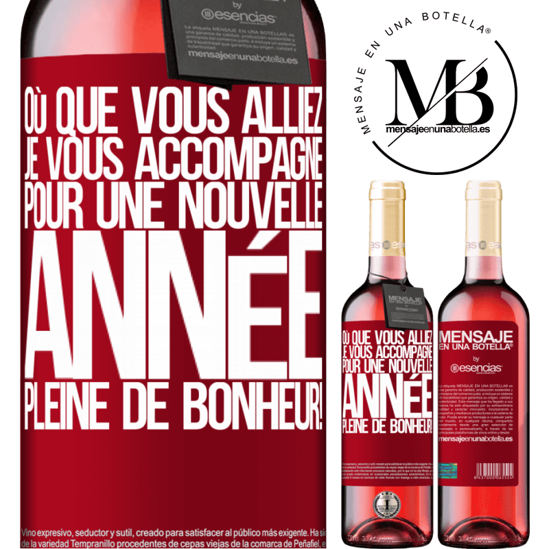 «Où que tu ailles, je t'accompagnerai. Pour une nouvelle année pleine de bonheur!» Édition ROSÉ