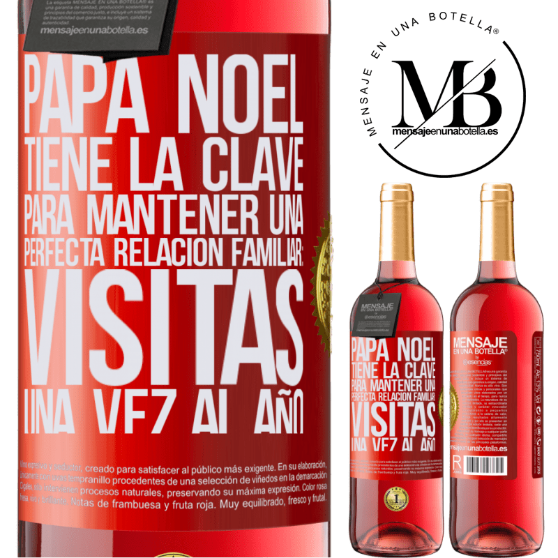 29,95 € Envío gratis | Vino Rosado Edición ROSÉ Papá Noel tiene la clave para mantener una perfecta relación familiar: Visitas una vez al año Etiqueta Roja. Etiqueta personalizable Vino joven Cosecha 2024 Tempranillo