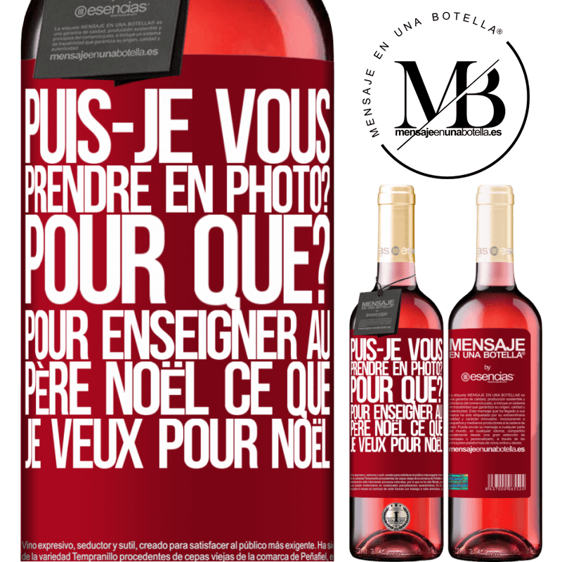 «Je peux te prendre en photo? Pourquoi? Pour montrer au Père Noël ce que je veux comme cadeau» Édition ROSÉ