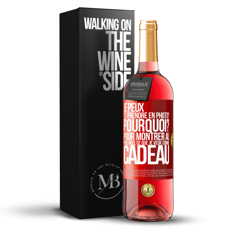 29,95 € Envoi gratuit | Vin rosé Édition ROSÉ Je peux te prendre en photo? Pourquoi? Pour montrer au Père Noël ce que je veux comme cadeau Étiquette Rouge. Étiquette personnalisable Vin jeune Récolte 2024 Tempranillo